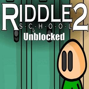 riddle school unblocked|riddle school 2 unblocked 66.